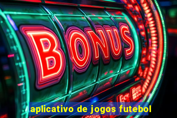 aplicativo de jogos futebol